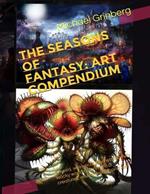 The Seasons Of Fantasy: Art Compendium