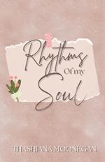 Rhythms of my Soul