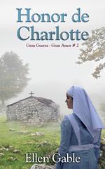 Honor de Charlotte (Gran Guerra Gran Amor # 2)