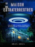 La Maison des Extraterrestres