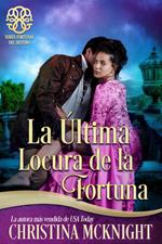 La Última Locura de la Fortuna