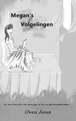 Megan's Volgelingen