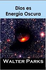 Dios es Energía Oscura