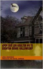 ¿Por qué los adultos no te cuentan sobre Halloween?