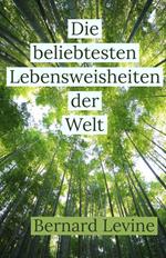 Die beliebtesten Lebensweisheiten der Welt