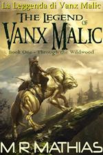 La Leggenda di Vanx Malic