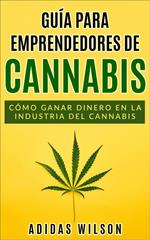 Guía para emprendedores de cannabis