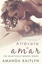 Atrévete a Amar