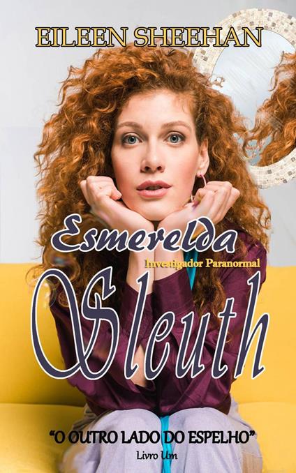 Esmerelda Sleuth Investigador Paranormal