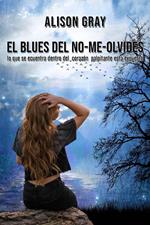 El blues del no-me-olvides