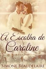 A Escolha de Caroline