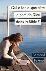 Qui a fait disparaître le nom de Dieu dans la Bible ?