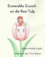 Esmeralda Grunch en die Rooi Tulp