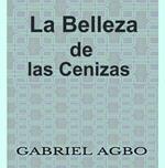 La Belleza de las Cenizas