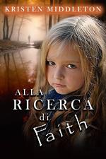 Alla ricerca di Faith