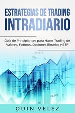 Estrategias de Trading Intradiario: Guía de Principiantes para