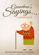 Grandma's sayings... commented