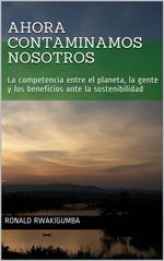 Ahora contaminamos nosotros