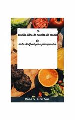 El sencillo libro de recetas de recetas de dieta Sirtfood para principiantes