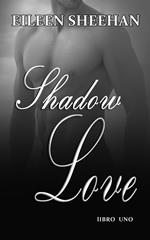 Shadow Love Libro Uno