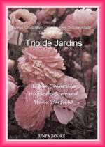 Trio de Jardins