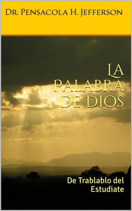 La Palabra de Dios: De Trablablo del Estudiate