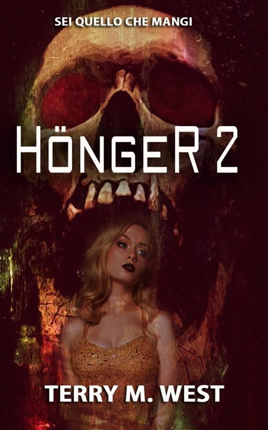 Honger 2 - Terry M. West - ebook