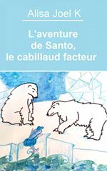 L'aventure de Santo, le cabillaud facteur