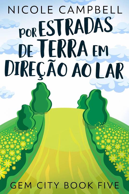 Por Estradas de Terra em Direção ao Lar