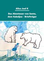 Das Abenteuer von Santo, dem Kabeljau - Briefträger