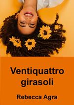 Ventiquattro girasoli