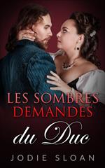 Les Sombres Demandes Du Duc