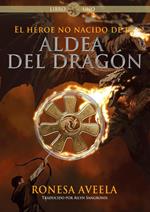 El heroe no nacido de la aldea del dragon