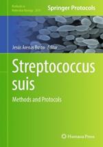 Streptococcus suis: Methods and Protocols