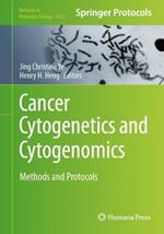 Cancer Cytogenetics and Cytogenomics: Methods and Protocols