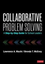 Collaborative Problem Solving: A Step-by-Step Guide for School Leaders