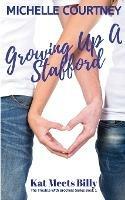 Growing Up A Stafford: Kat Meets Billy: (The Trouble With Brothers Series Book 1)