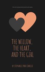 The Willow, the Heart, and the Girl