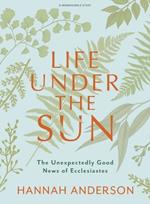 Life Under the Sun Bible Study Book with Video Access