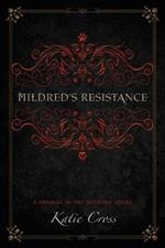 Mildred's Resistance