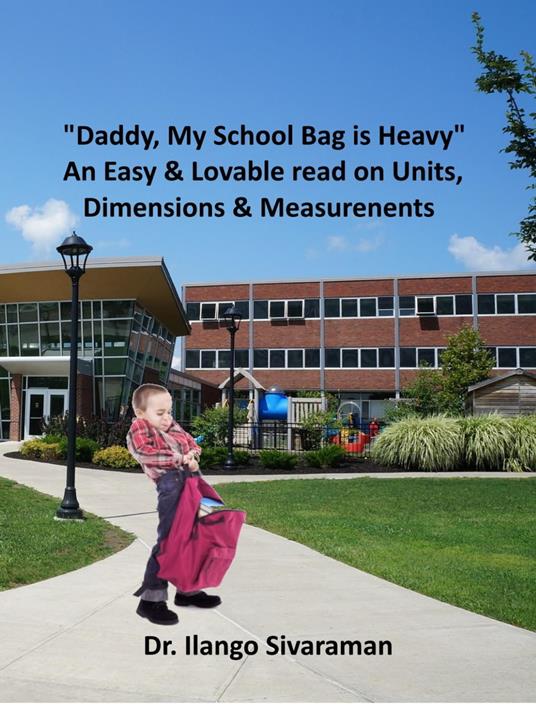 Daddy, My School Bag is Heavy