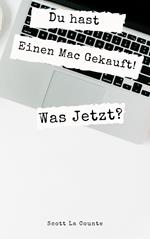 Du hast Einen Mac Gekauft! Was Jetzt?