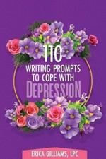 110 Writing Prompts to Cope with Depression