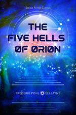 The Five Hells of Orion