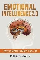 Emotional Intelligence 2.0: Why it Matters More Than IQ