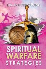 Spiritual Warfare Strategies: Raising Up End-Times Armies