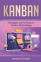 Kanban: Strategies and Formulas in Kanban Methodology