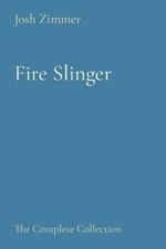 Fire Slinger: The Complete Collection