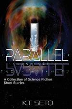 Parallel: A Collection of Science Fiction Short Stories