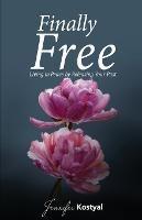 Finally Free: Living in Peace by Releasing Your Past